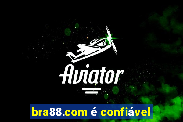 bra88.com é confiável